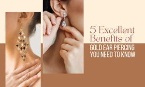 Benefits of Gold Ear Piercing